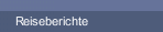 Reiseberichte